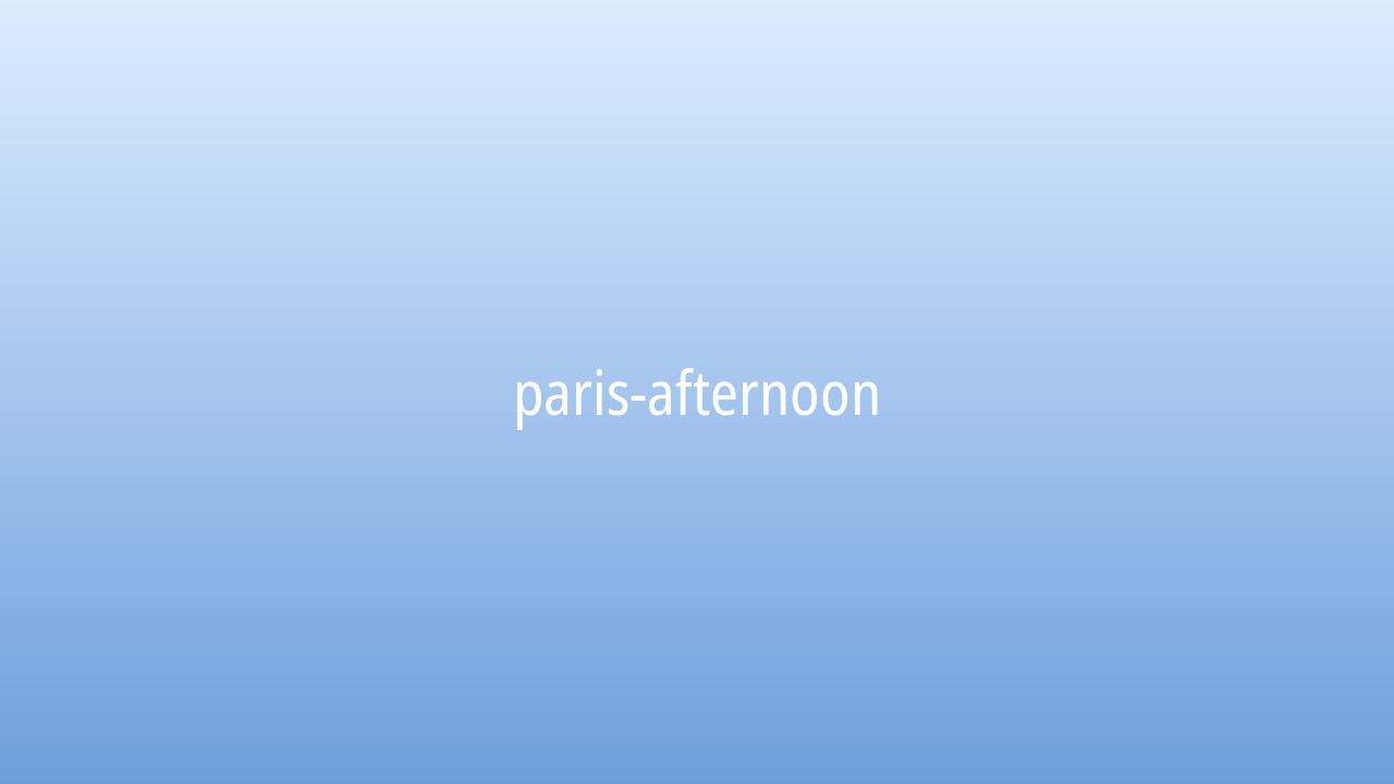 Paris afternoon